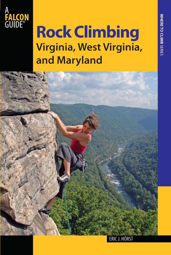Rock Climbing Virginia, West Virginia, and Maryland - cover