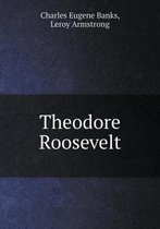 Theodore Roosevelt