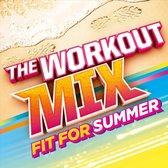 Workout Mix: Fit for Summer