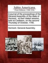 A Journal of the Proceedings of the General Assembly of the State of Vermont