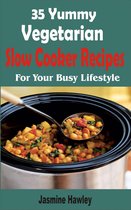 35 Yummy Vegetarian Slow Cooker Recipes