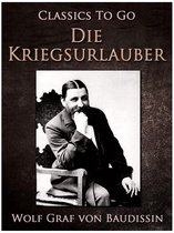 Classics To Go - Die Kriegsurlauber. Humoristischer Roman
