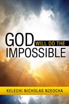 God Will Do The Impossible