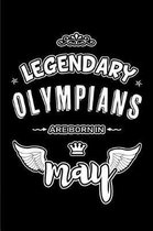 Legendary Olympians are born in May