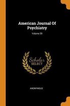 American Journal of Psychiatry; Volume 59