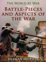 The World At War - Battle-Pieces and Aspects of the War