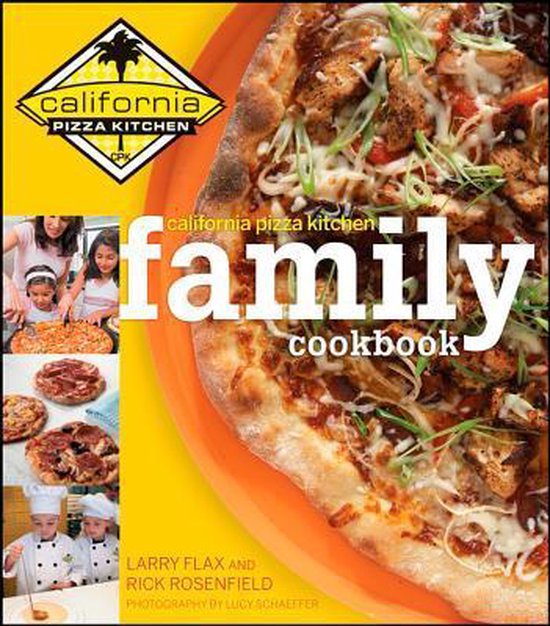 California Pizza Kitchen Family Cookbook - cover