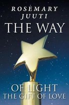 The Way of Light the Gift of Love