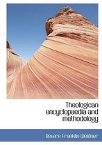 Theologican Encyclopaedia and Methodology