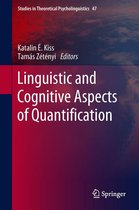 Studies in Theoretical Psycholinguistics 47 - Linguistic and Cognitive Aspects of Quantification