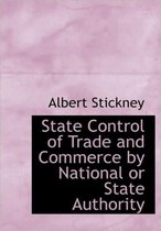 State Control of Trade and Commerce by National or State Authority