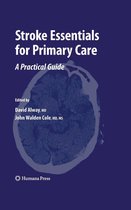 Current Clinical Practice - Stroke Essentials for Primary Care