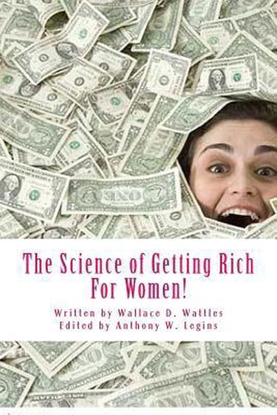 Een vrouw kijkt verrast uit een berg Amerikaanse dollars. De titel luidt 'The Science of Getting Rich For Women!'.