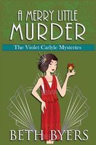 Violet Carlyle Mysteries-A Merry Little Murder