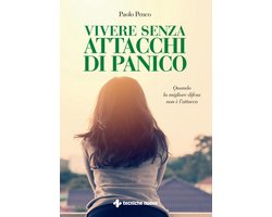 Vivere senza attacchi di panico