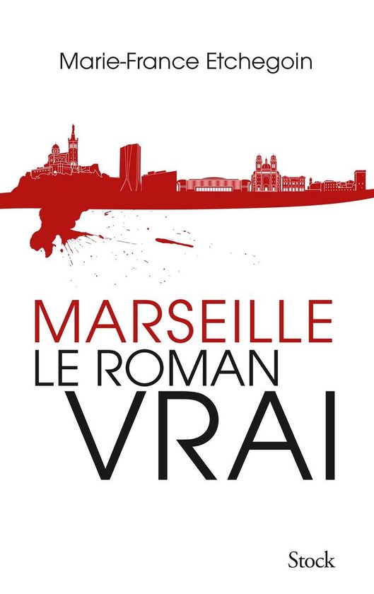 Marseille, le roman vrai - cover