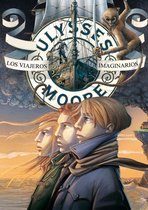 Serie Ulysses Moore 12 - Los viajeros imaginarios (Serie Ulysses Moore 12)