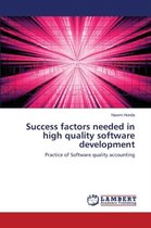 Success Factors Needed in High Quality Software Development