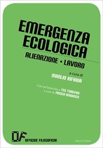 Officine Filosofiche 3 - Emergenza ecologica Alienazione Lavoro
