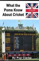 What the Poms Know about Cricket