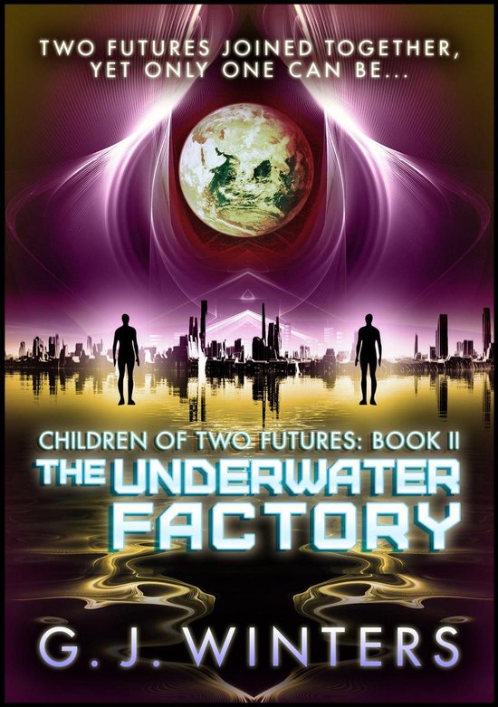 Children of Two Futures 2 - The Underwater Factory: Children ... - cover