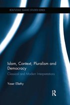 Routledge Islamic Studies Series- Islam, Context, Pluralism and Democracy