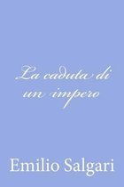 La Caduta Di Un Impero