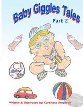 Baby Giggles Tales Part 2