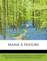 Maine a History