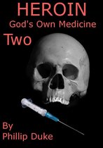 Heroin Horror God's Own Medicine Two