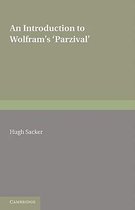 An Introduction to Wolframs 'Parzival'