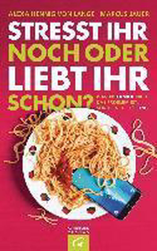 Stresst ihr noch oder liebt ihr schon? - cover