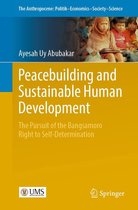 The Anthropocene: Politik—Economics—Society—Science 16 - Peacebuilding and Sustainable Human Development