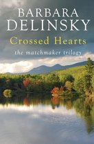 Matchmaker Trilogy 2 - Crossed Hearts