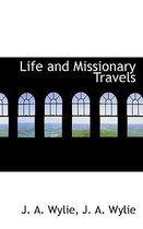 Life and Missionary Travels