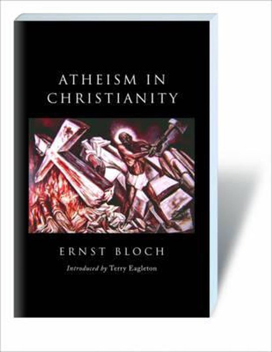 Boek 'Atheïsme in het Christendom' van Ernst Bloch, met een schilderij van een man die een kruis vernielt.