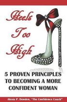 Heels Too High