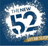 The New 52 - Let Me Sleep (CD)
