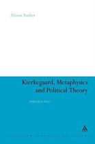 Kierkegaard, Metaphysics and Political Theory