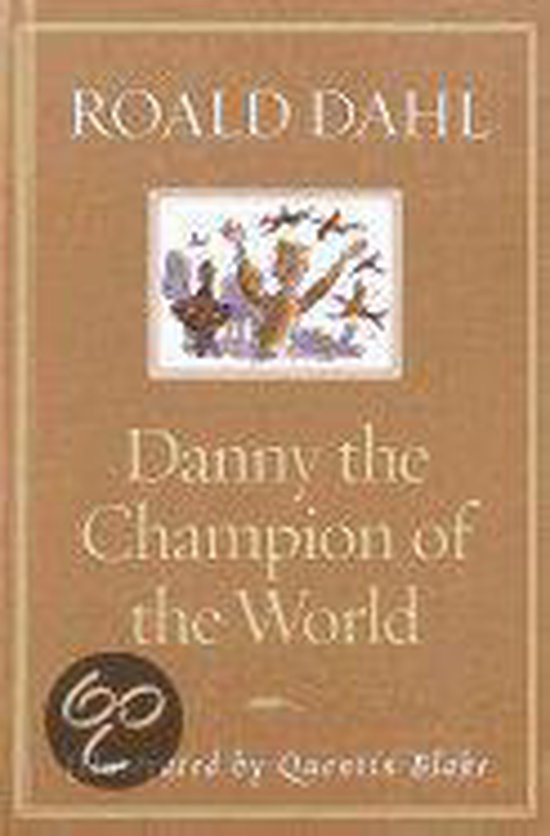 Boekomslag van Danny de Wereldkampioen van Roald Dahl, met een illustratie van Danny die de lucht in vliegt.