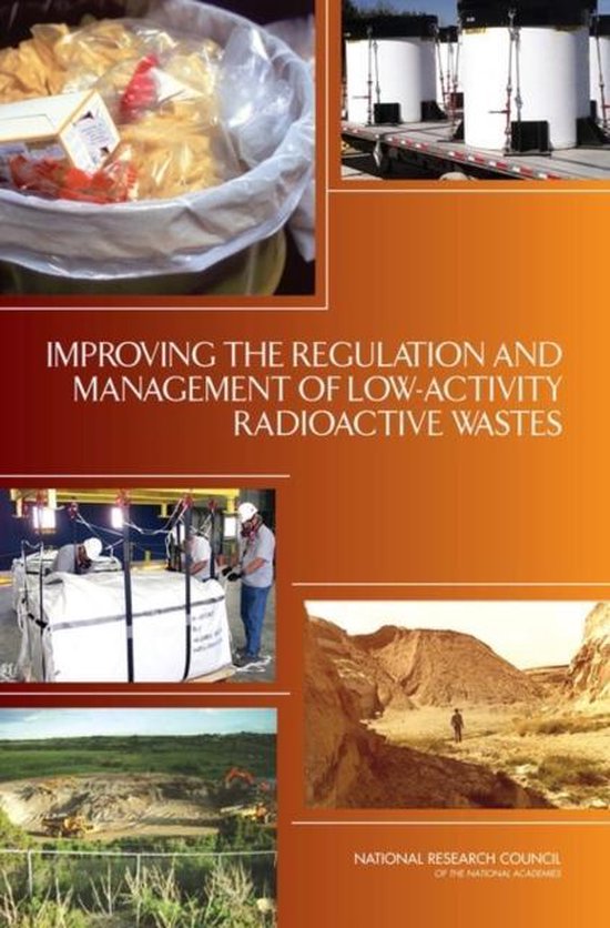 Improving the Regulation and Management of LowActivity Radioactive