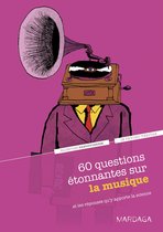 In psycho veritas 3 - 60 questions étonnantes sur la musique et les réponses qu'y apporte la science