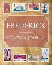 Frederick Vacation Journal