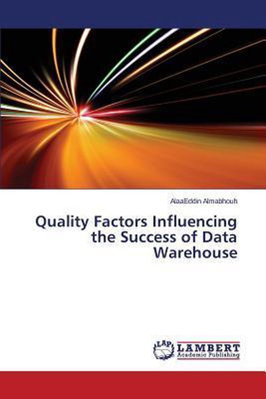 Quality Factors Influencing the Success of Data Warehouse - cover