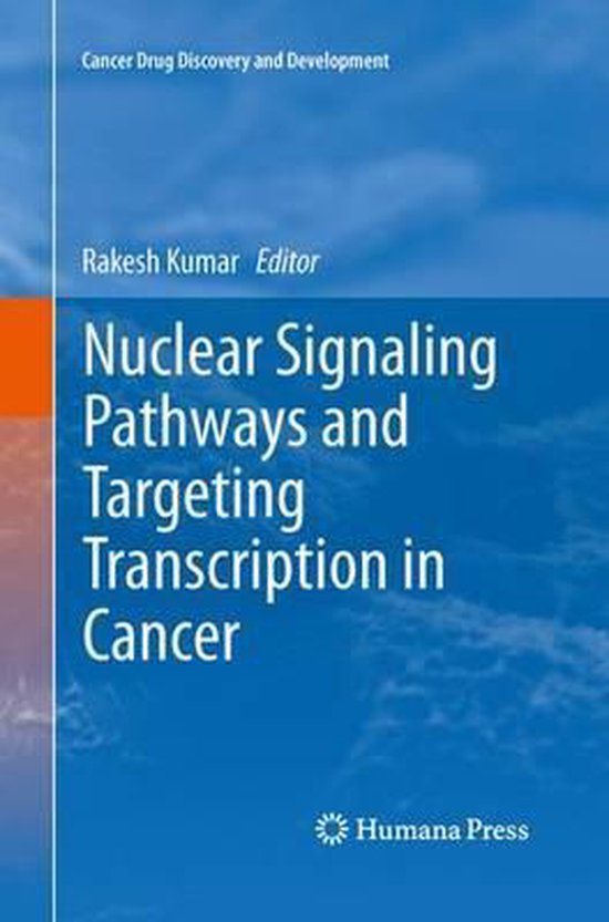 Cancer Drug Discovery and Development Nuclear Signaling Pathways and