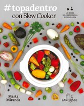 LAROUSSE - Libros Ilustrados/ Prácticos - #Topadentro con Slow cooker