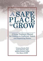 A Safe Place to Grow