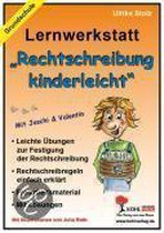 Lernwerkstatt - Rechtschreibung Kinderleicht