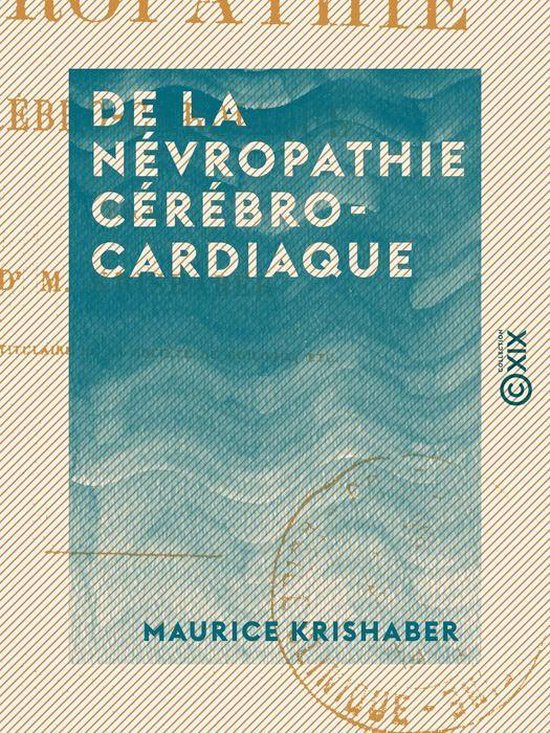 De la névropathie cérébro-cardiaque
