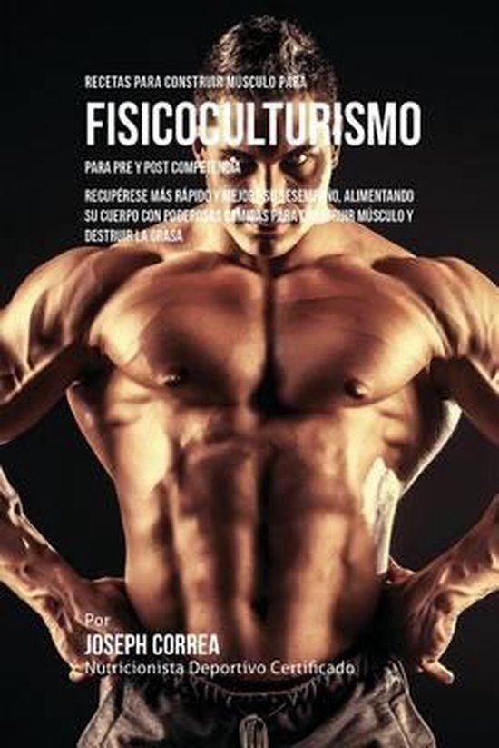 Recetas para Construir Músculo para Fisicoculturismo, para  ... - cover